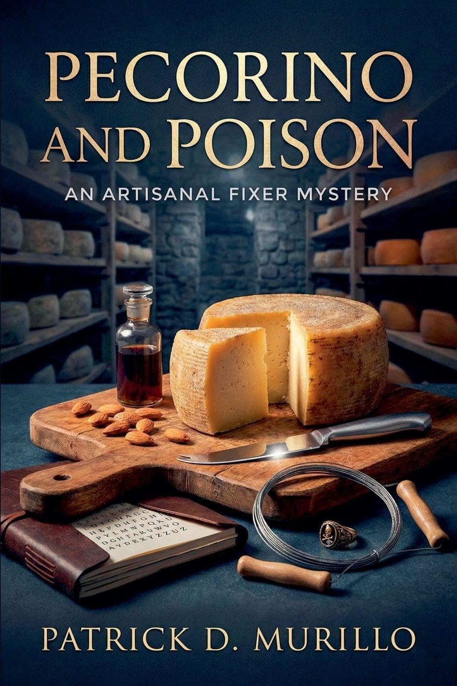 Pecorino and Poison: 1 (An Artisanal Fixer Mystery)