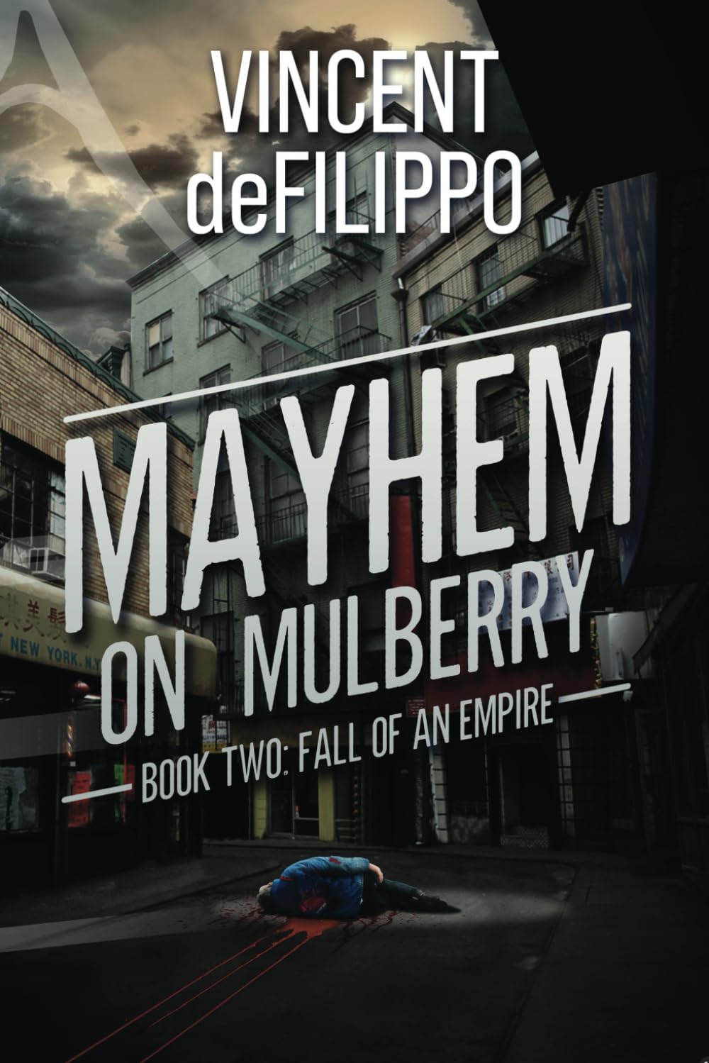 Mayhem on Mulberry: Fall of an Empire