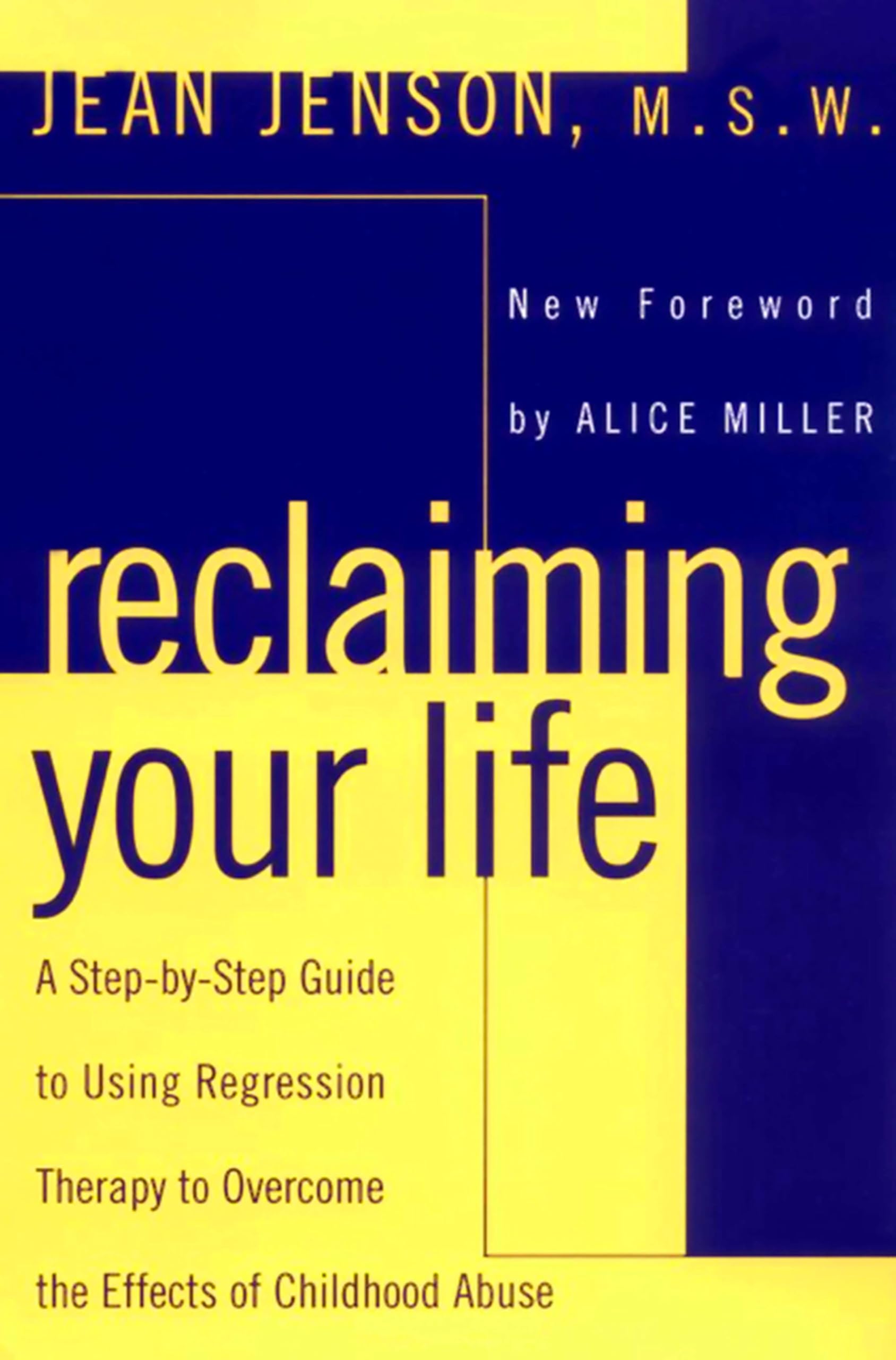 Buy Reclaiming Your Life: A Step-by-Step Guide to Using Regression Therapy to Overcome the Effects of Childhood Abuse — BookShops.in