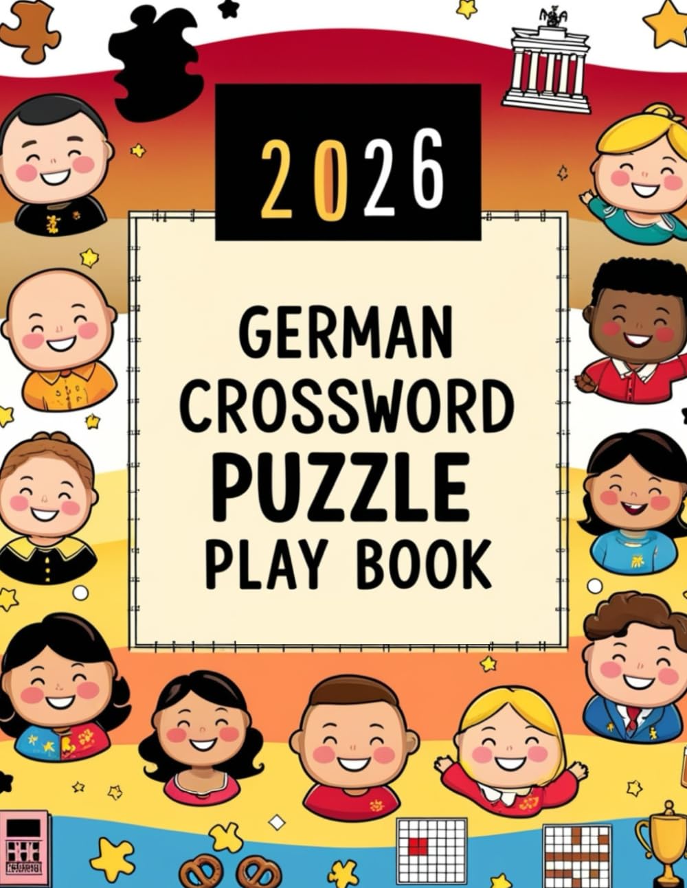 GERMAN CROSSWORD PUZZLE PLAY BOOK: Warm .Fun, Challenging & Brain-Boosting German large print Crossword Puzzles for All Ages
