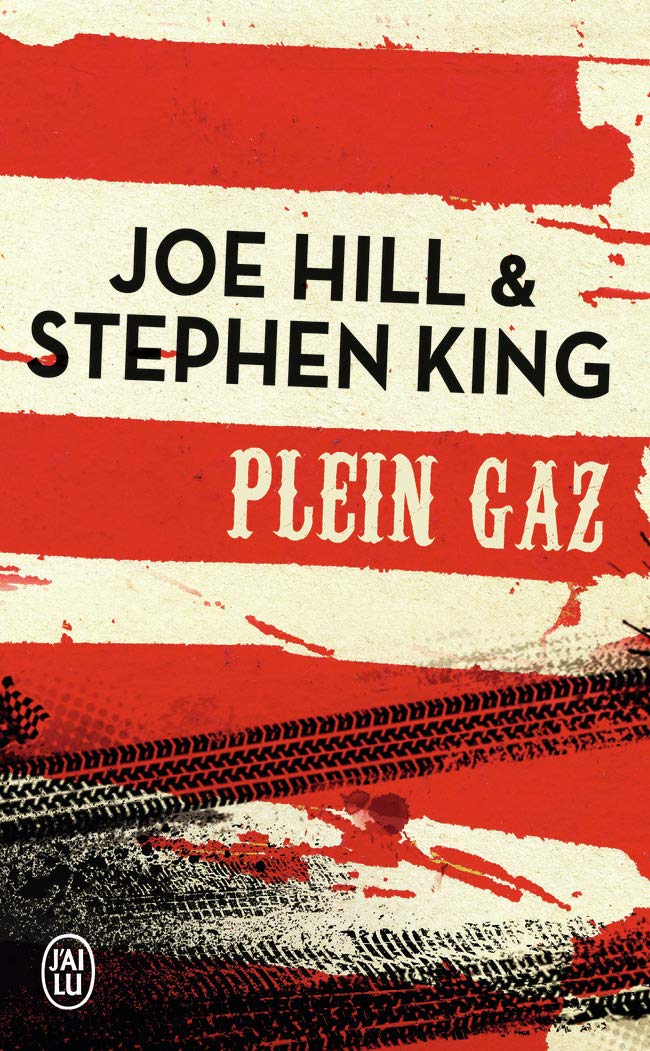 Plein gaz Hill, Joe; King, Stephen and Chainas, Antoine