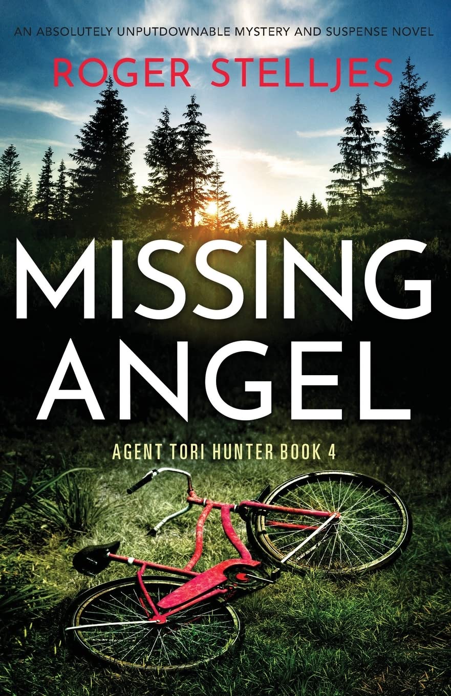 Missing Angel: An absolutely unputdownable mystery and suspense novel: 4 (Agent Tori Hunter)