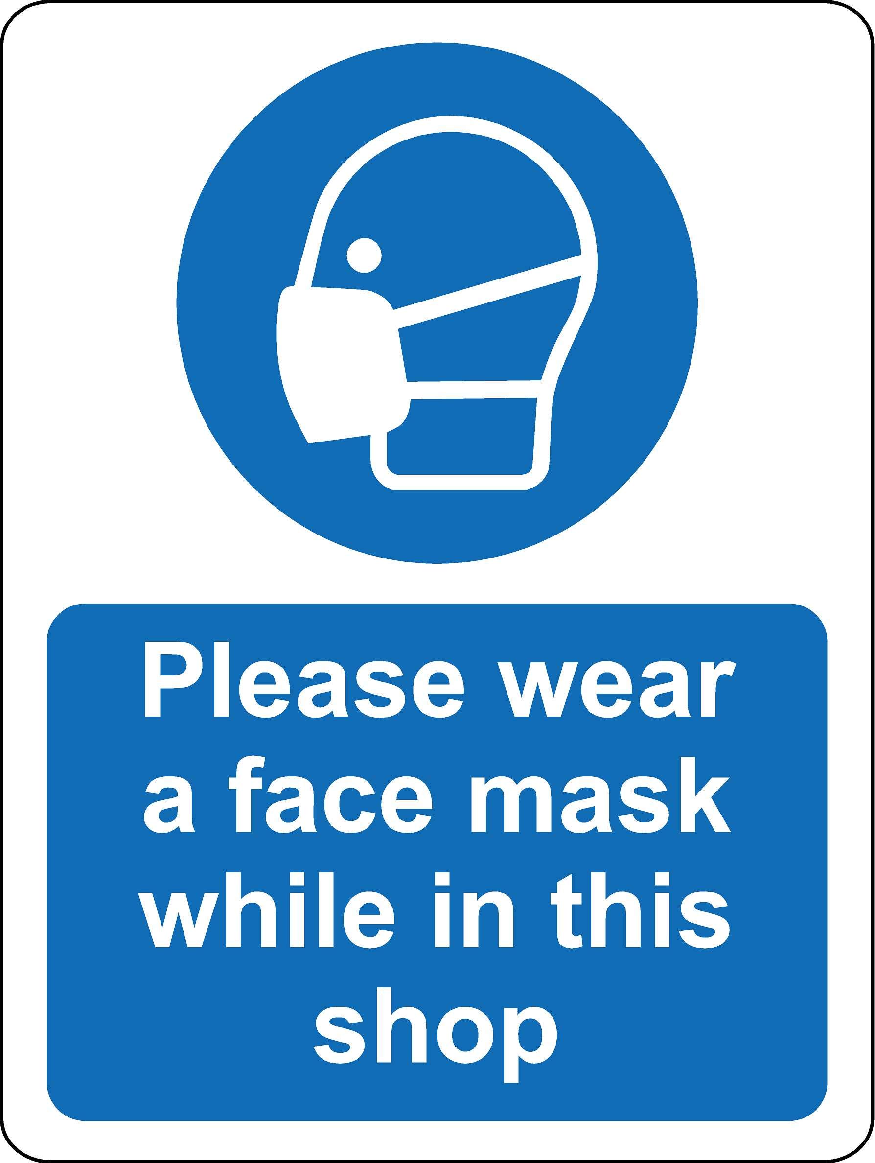 Please wear a face mask while in this shop Safety sign - 3mm Aluminium sign 300mm x 200mm