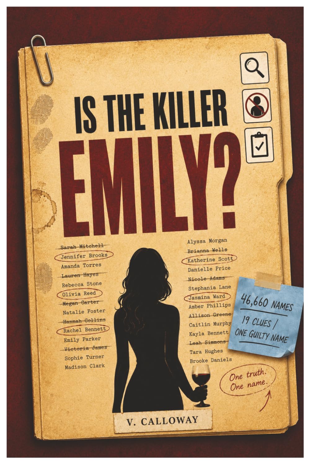 Is the Killer Emily? - The Murder Mystery Puzzle Book Where You Decide: 46,660 Suspects, 19 Clues, One Guilty Name