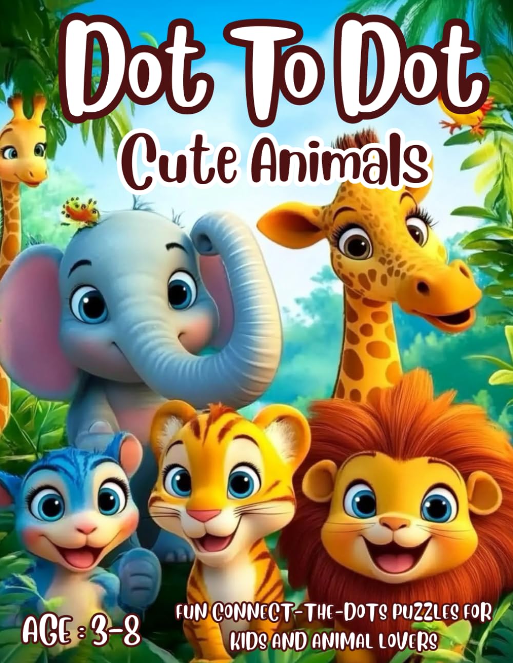 Cute Animals Dot to Dot: Fun Connect-the-Dots Puzzles for Kids and Animal Lovers