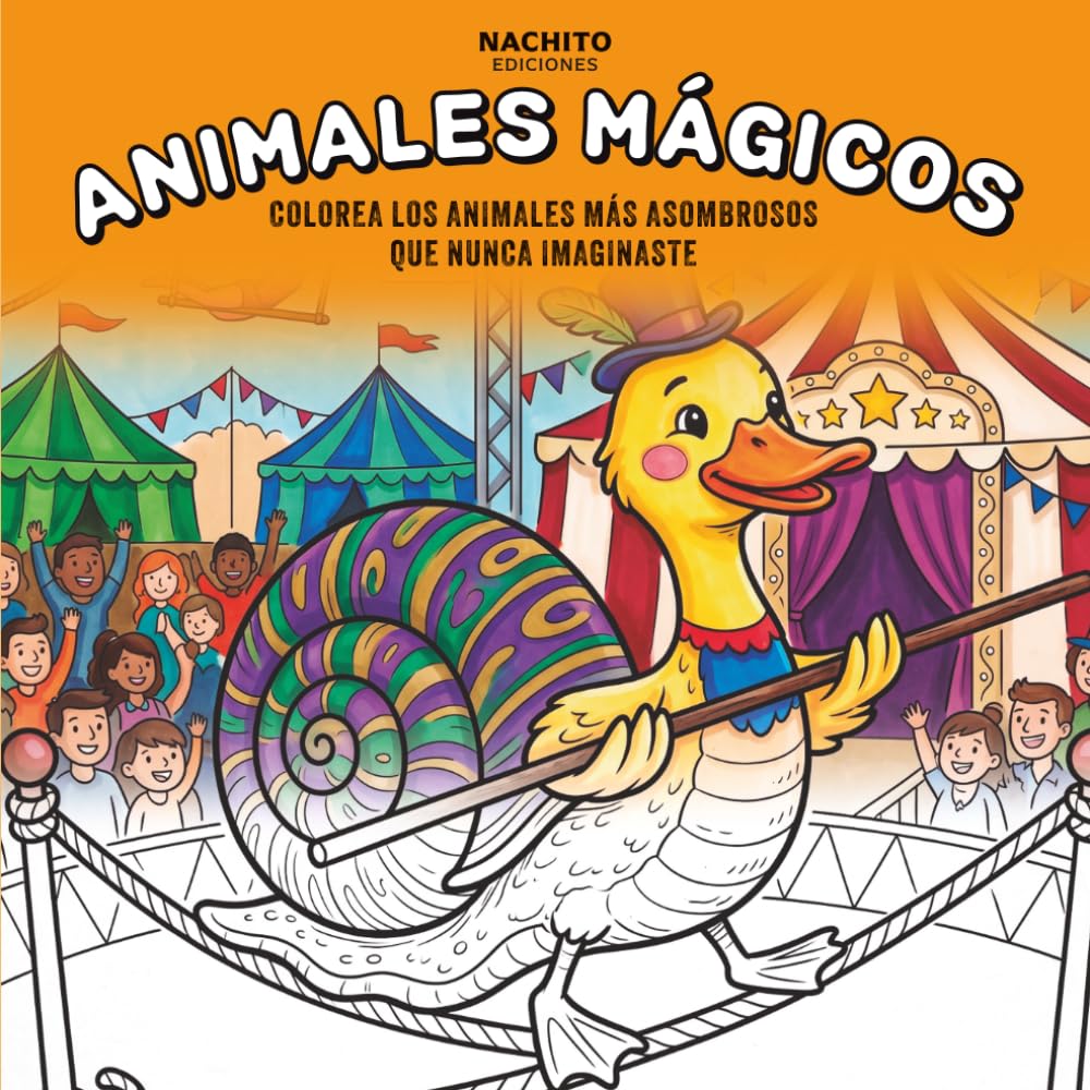 ANIMALES MÁGICOS: COLOREA LOS ANIMALES MÁS ASOMBROSOS LLENOS DE IMAGINACIÓN
