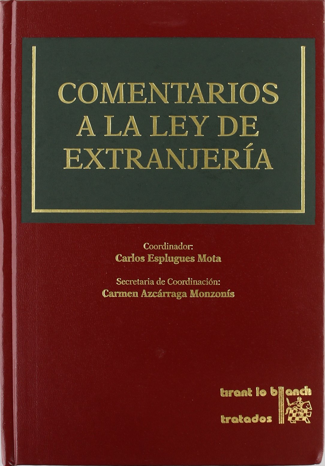 Comentarios a la Ley de Extranjería (Spanish Edition)