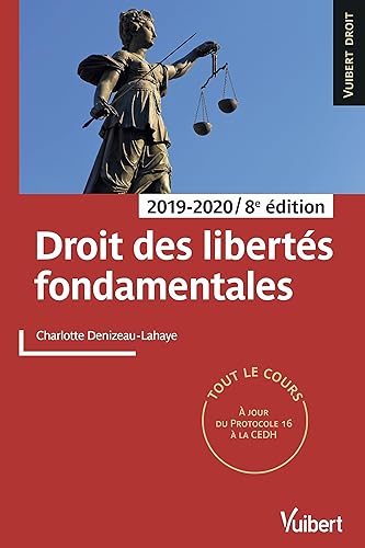 Droit des libertés fondamentales 2019/2020: Tout le cours à jour des dernières réformes