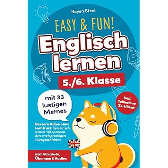 Easy & Fun! Englisch lernen 5./6. Klasse mit 33 lustigen Memes   Bessere Noten ohne Lernfrust Spielerisch lernen mit spannenden zweisprachigen Kurzgeschichten   inkl. Vokabeln  bungen & Audios