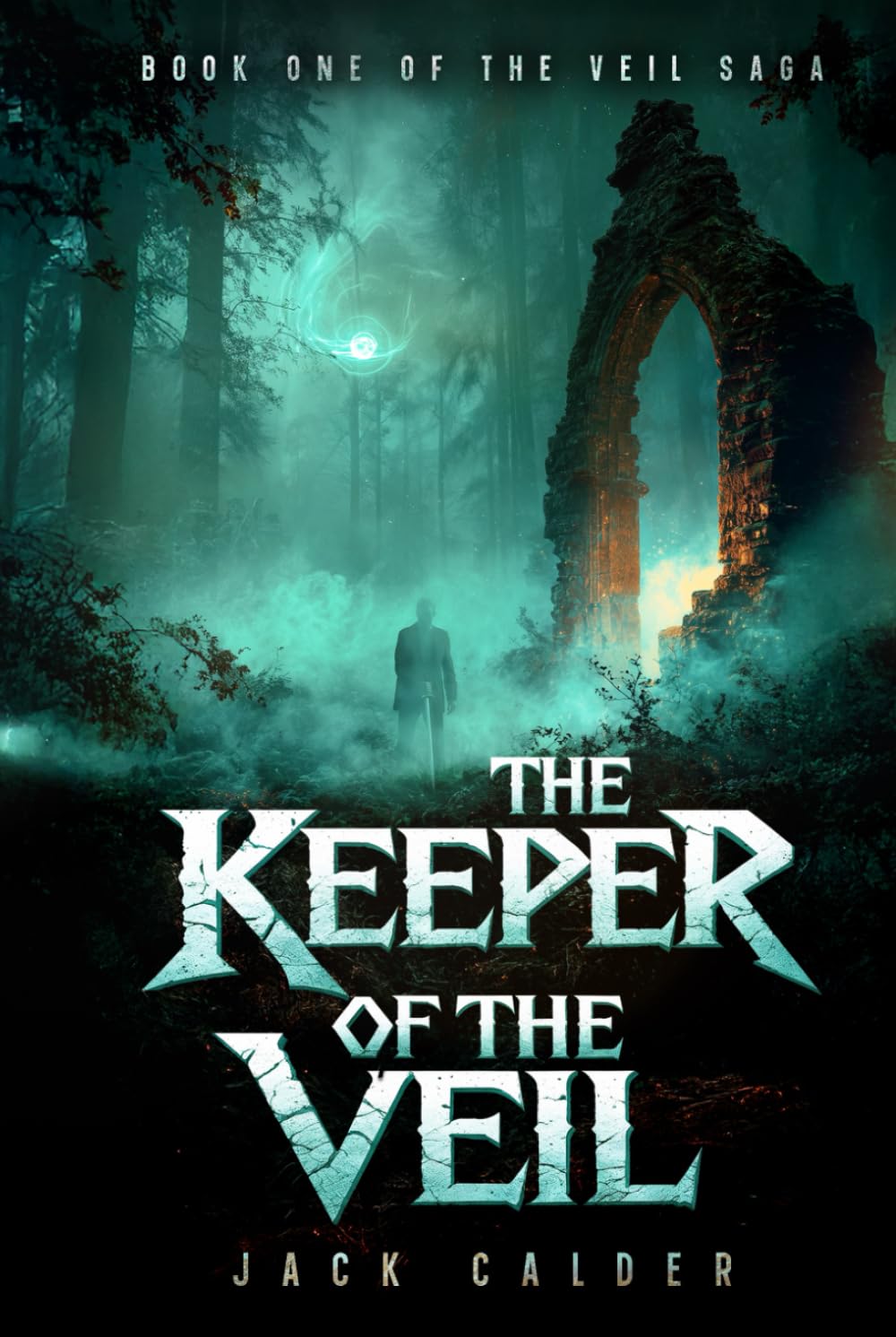 The Keeper of the Veil: Book One of the Veil Saga