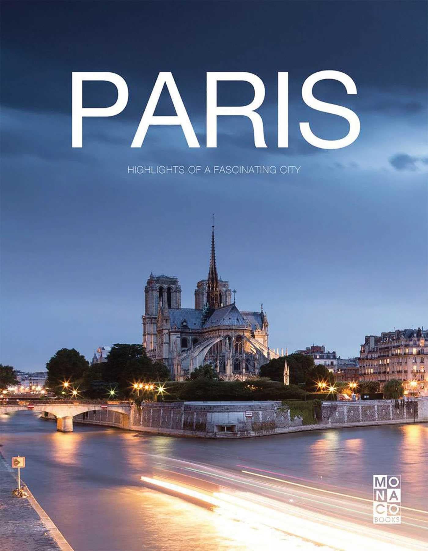 The Paris Book: Highlights of a Fascinating City Hardcover โ Illustrated, 15 Aug. 2016