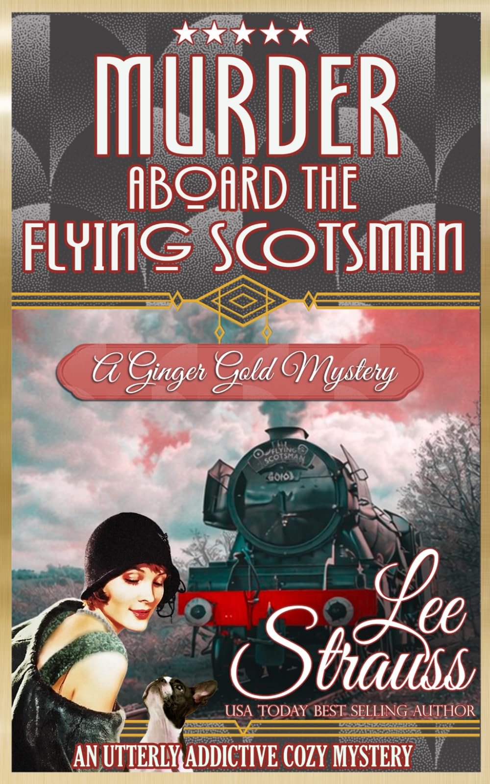 Murder Aboard the Flying Scotsman: a cozy historical mystery (A Ginger Gold Mystery)