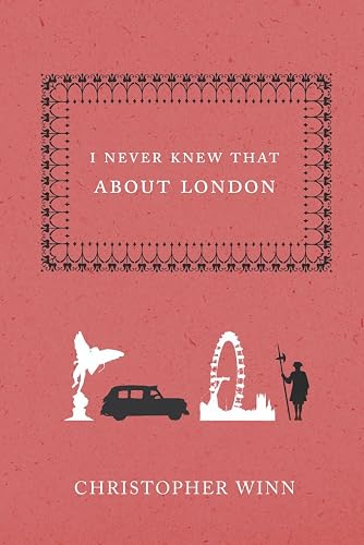 I Never Knew That About London [Idioma Inglés]