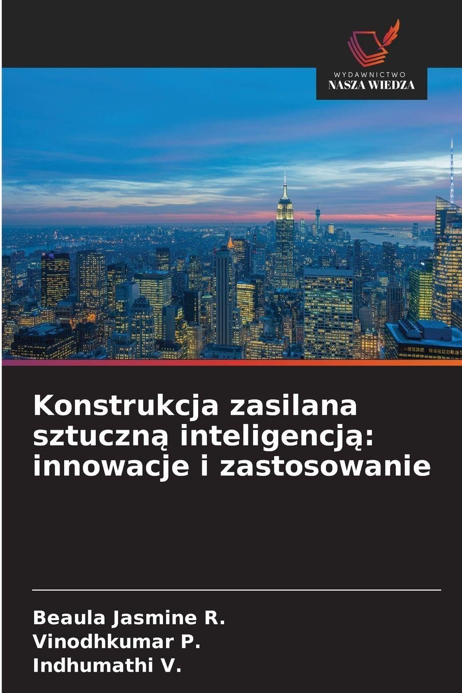 Konstrukcja zasilana sztuczn¿ inteligencj¿: innowacje i zastosowanie