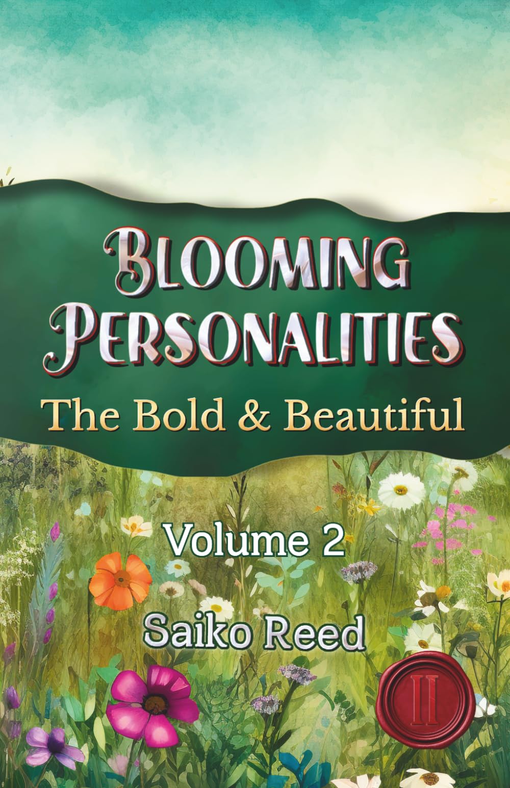 Blooming Personalities: The Bold and Beautiful