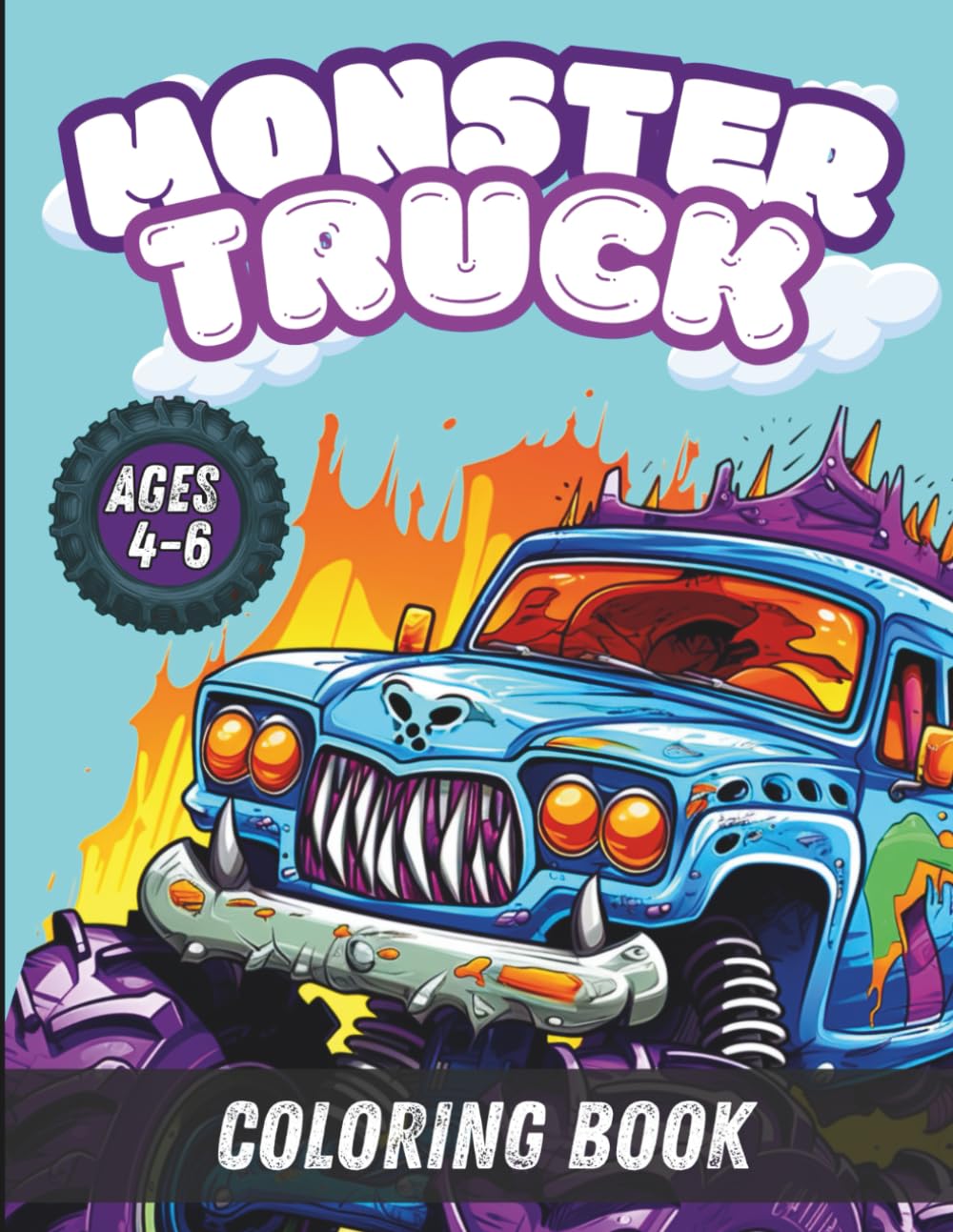 monster truck coloring book: Ages 4–6 | Fun and Easy Monster Truck Coloring Book with Big Wheels, Funny Faces & Off-Road Adventures!"