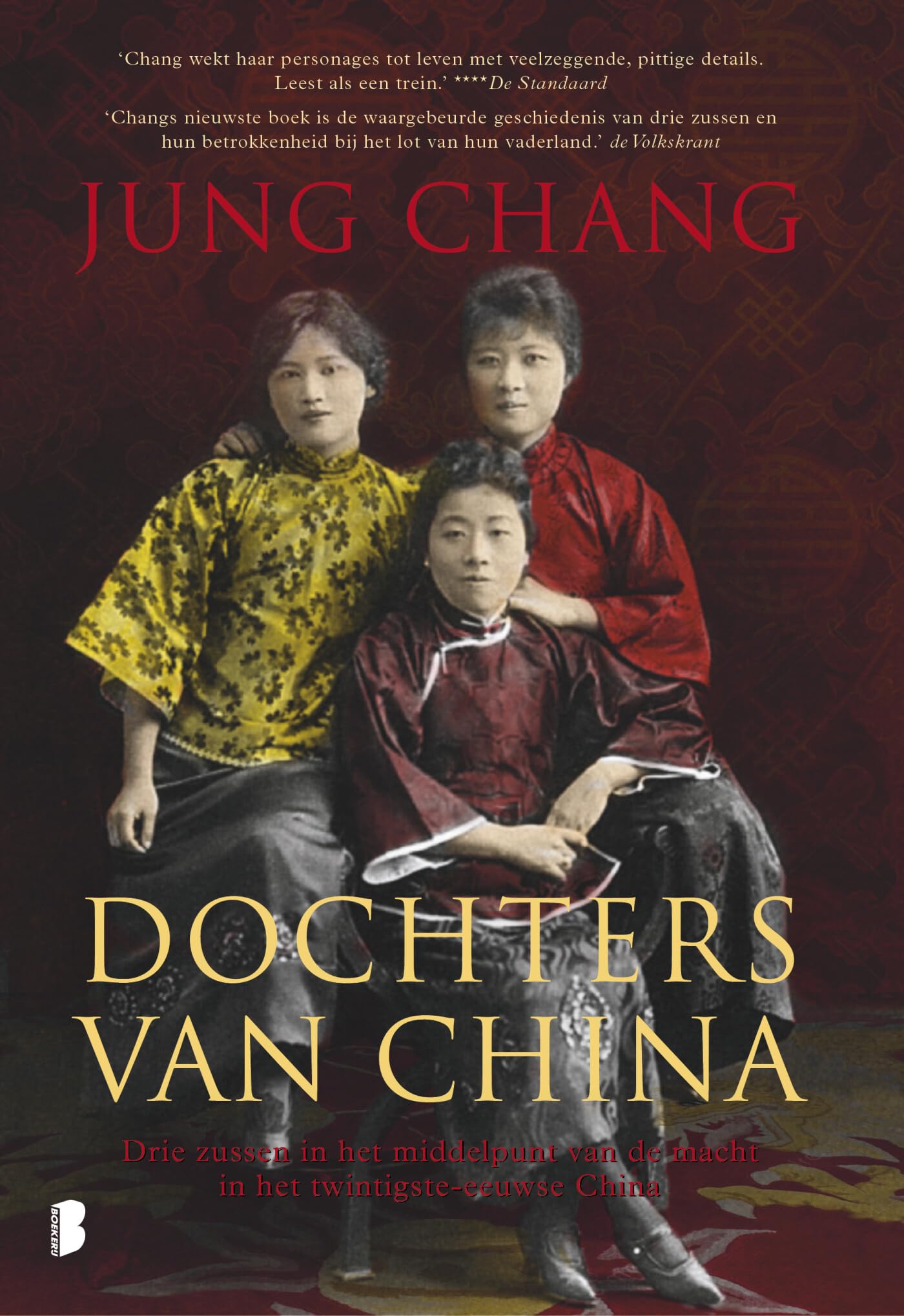 Dochters van China: Drie zussen in het middelpunt van de macht in het twintigste-eeuwse China