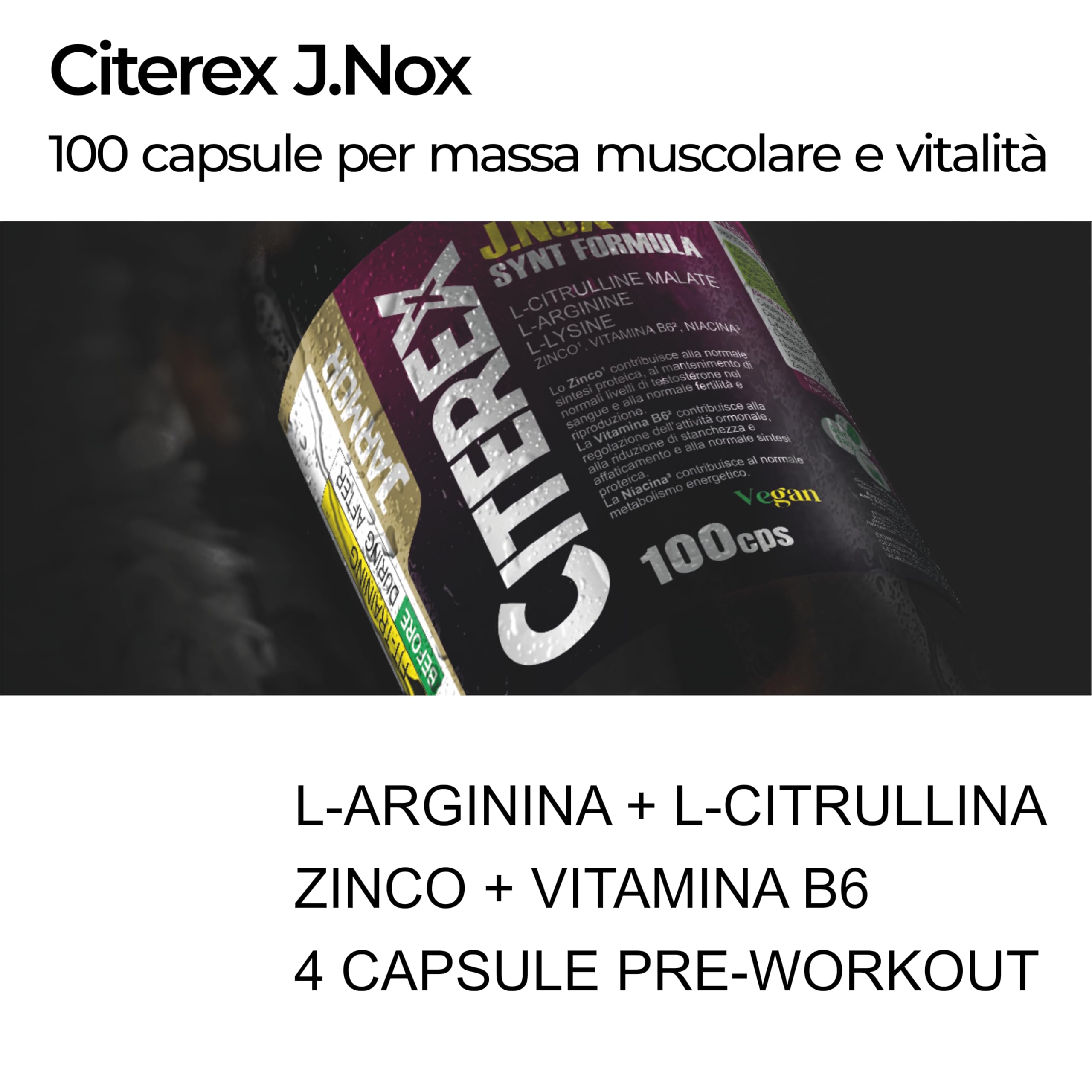 Citerex Integratore Uomo Pre Workout Senza Caffeina | 100 Capsule con Citrullina Malato, Arginina, Lisina, Zinco, Vitamina B6 e Niacina | Intra Post Workout | Supporto Massa Muscolare e Testosterone