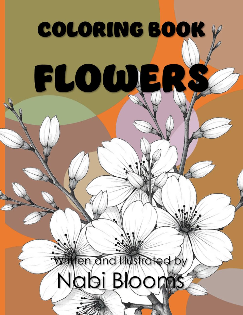 EWN Flowers - Coloring Book by Nabi Blooms
