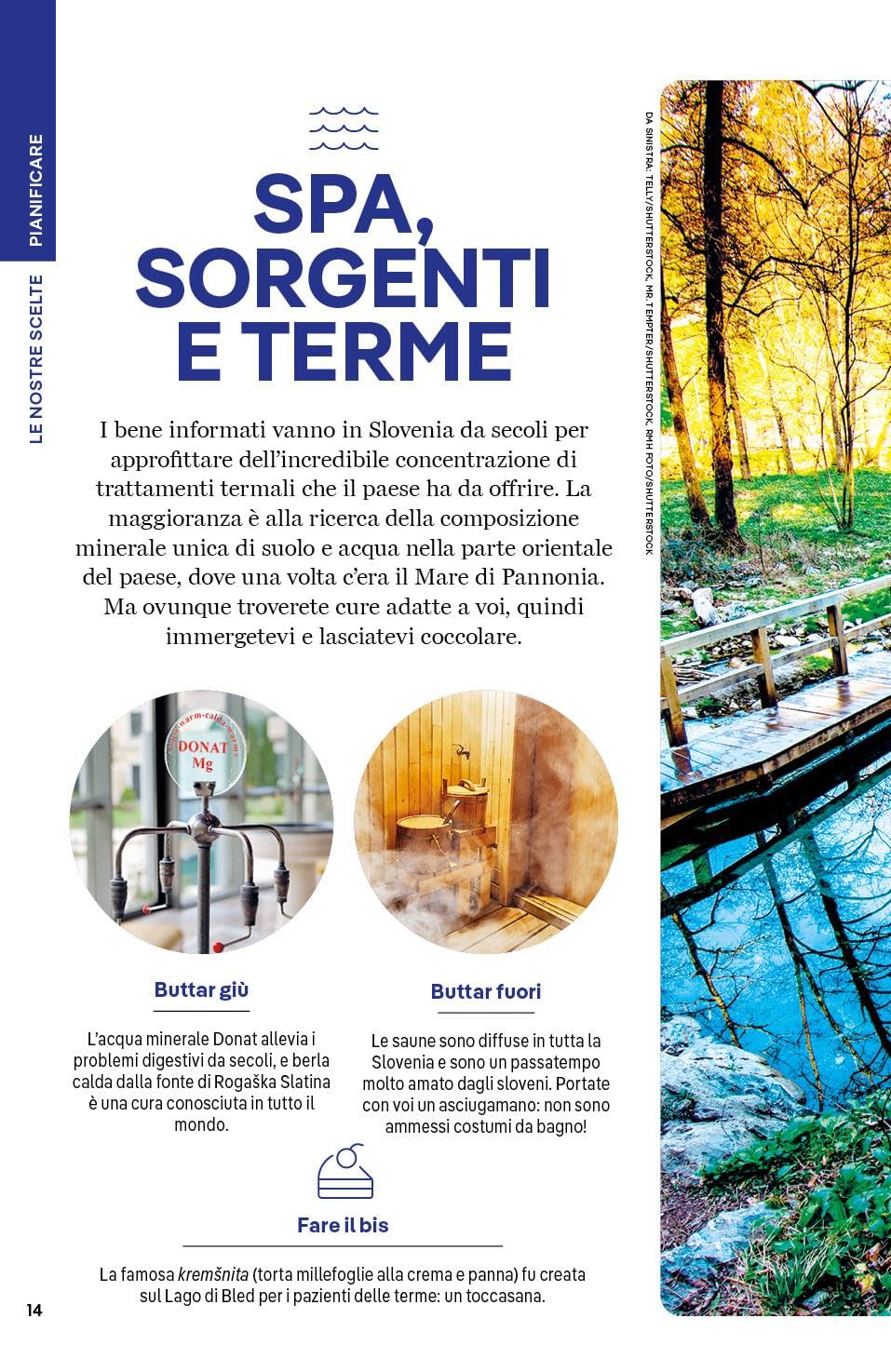 SLOVENIA. Le guide di viaggio più vendute al mondo. Itinerari esperienze e consigli degli autori: molto più di una guida turistica!. Lubiana (Ljubljana), Lago di Bled e Alpi Giulie, Valle del Krka.