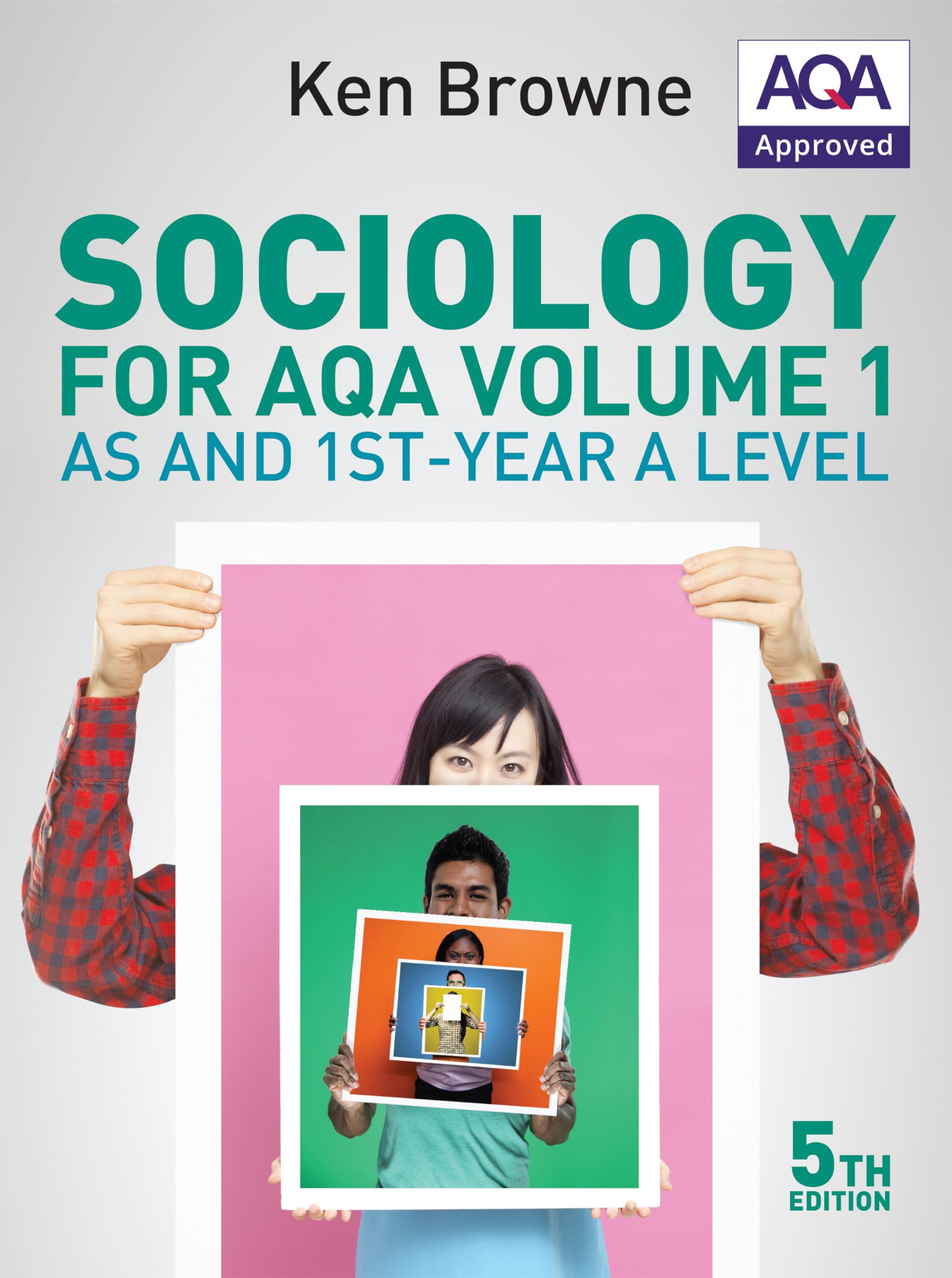 Sociology for AQA Volume 1: AS and 1st-Year A Level, 5th Edition
