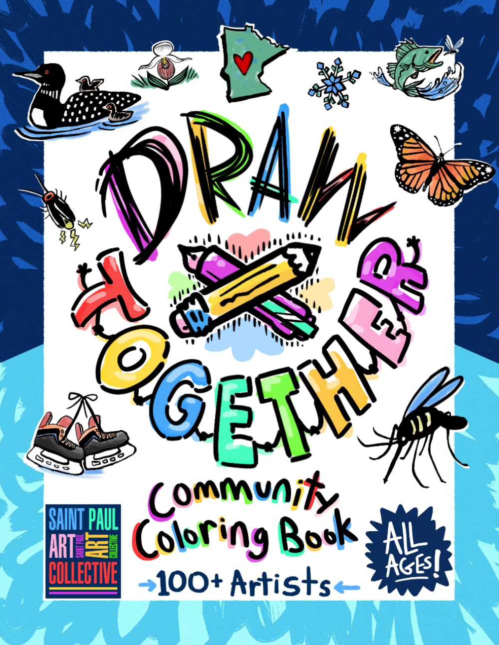 Draw Together - A Community Coloring Book: Celebrating the Art of Community in Minnesota