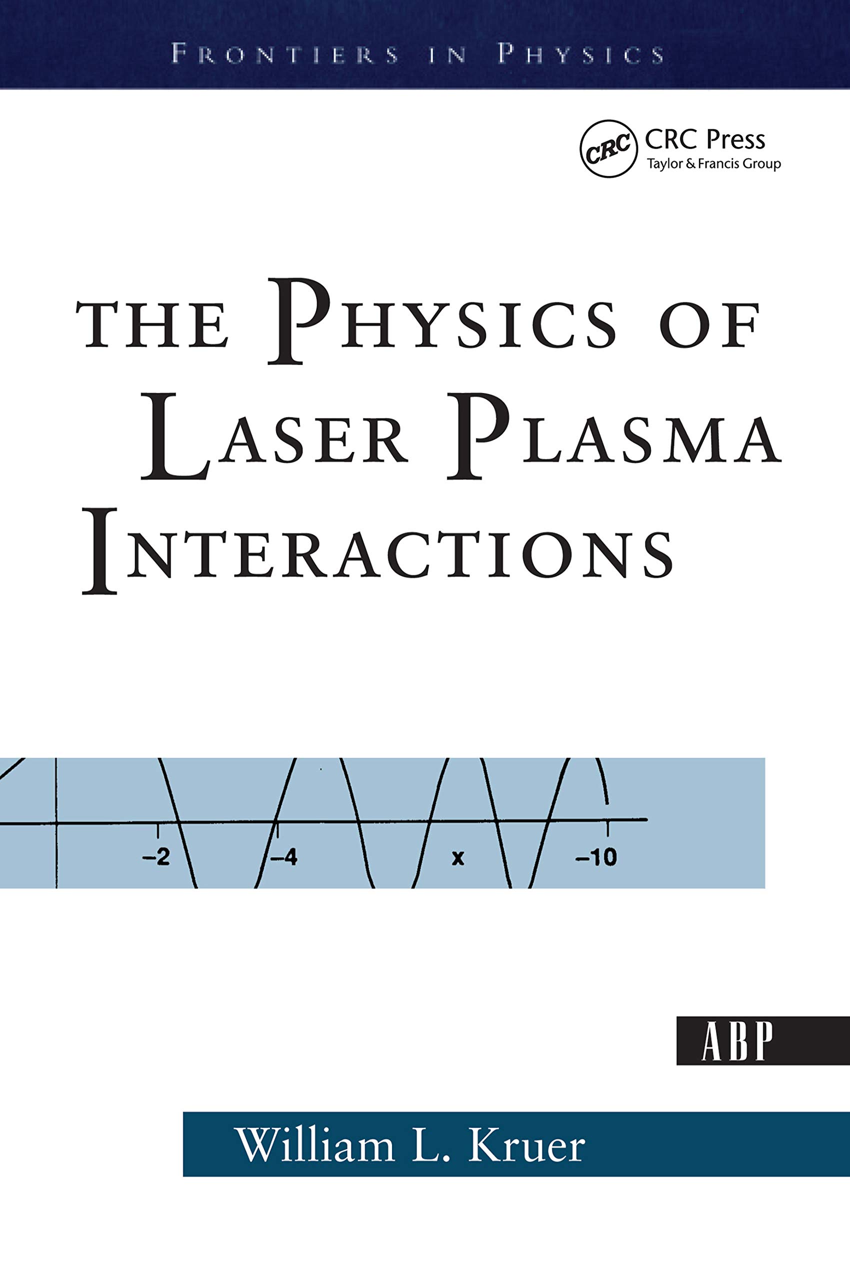 The Physics Of Laser Plasma Interactions (Frontiers in Physics) (English Edition)