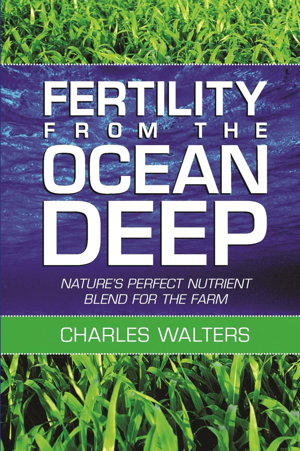 Fertility from the Ocean Deep: Nature's Perfect Nutrient Blend for the Farm