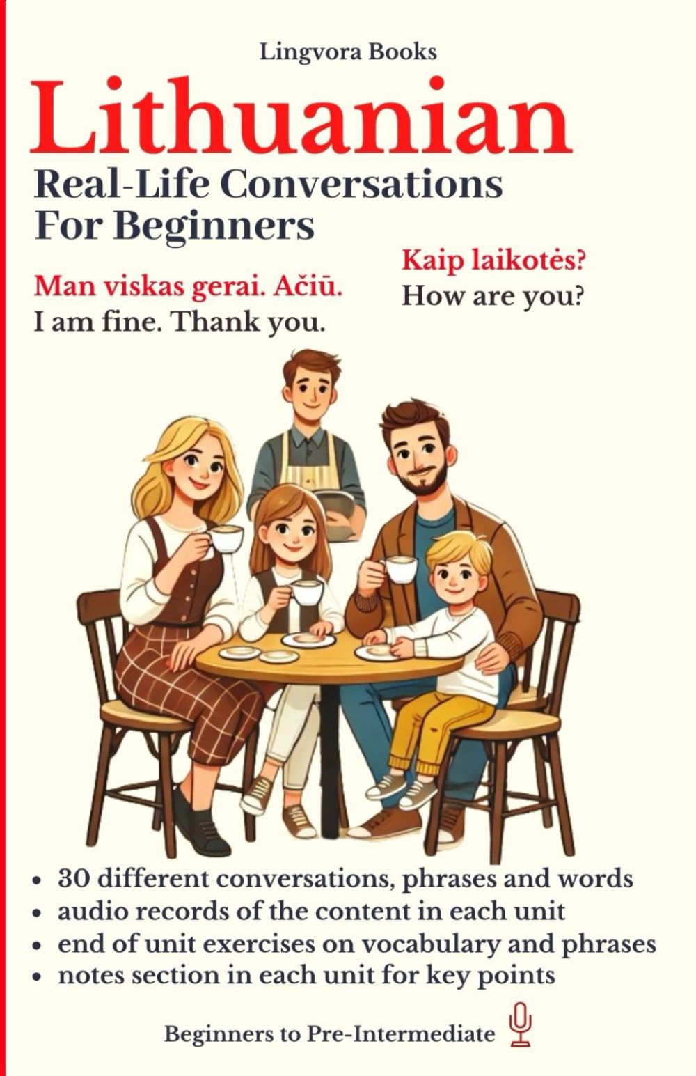Lithuanian: Real-Life Conversations for Beginners: Master the words and reading in Lithuanian for confident communication. (Lithuanian Language Course - Vocabulary, Stories, Real-Life Conversations)