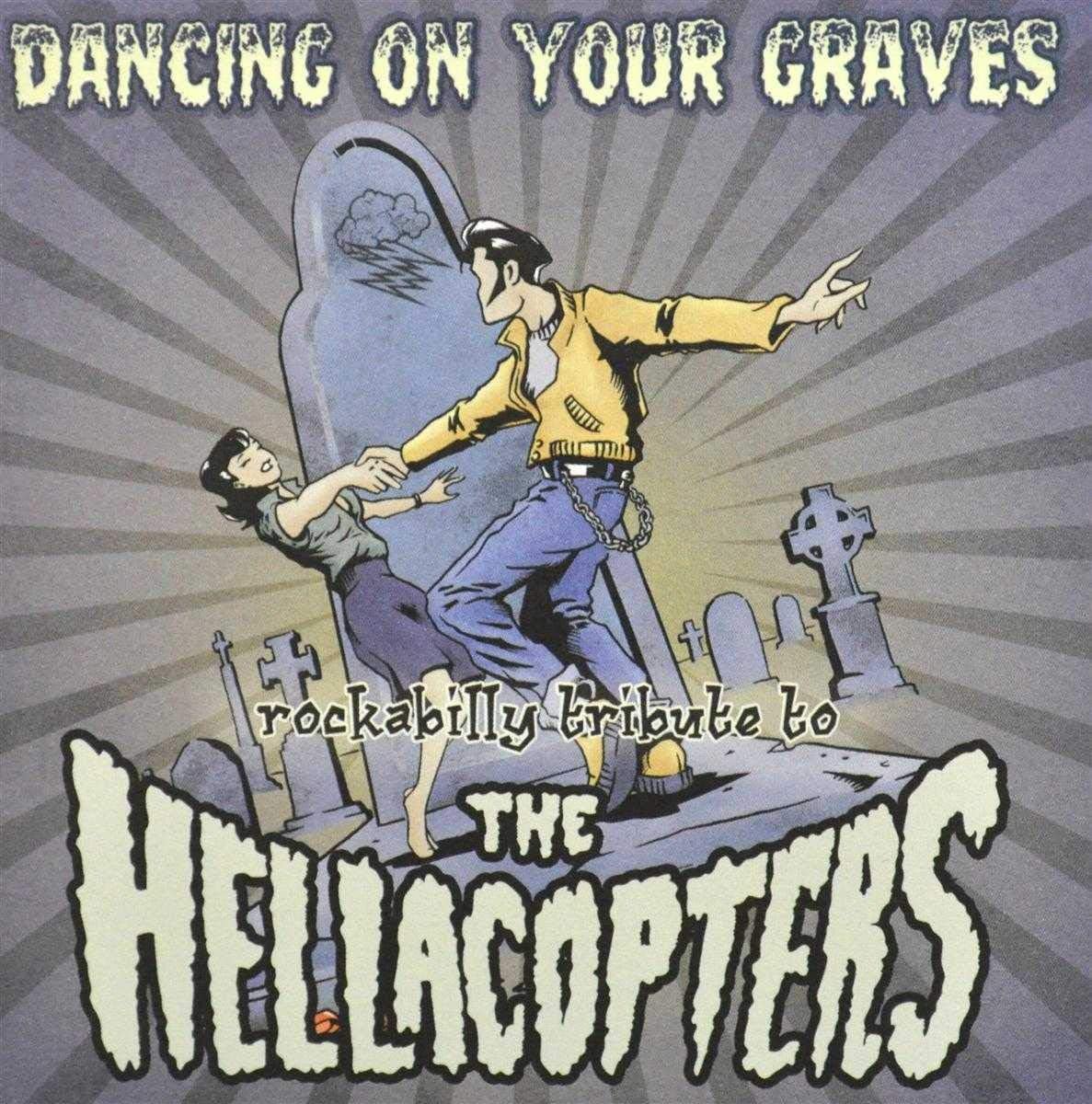 Dancing on Your Graves