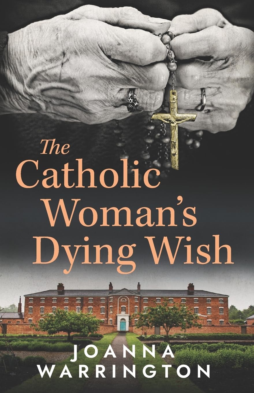 The Catholic Woman's Dying Wish: All Things D: 3 (Every Family)