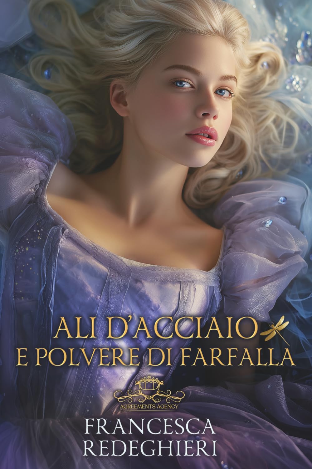 Ali d'acciaio e polvere di farfalla: Agreements Agency Vol. 3
