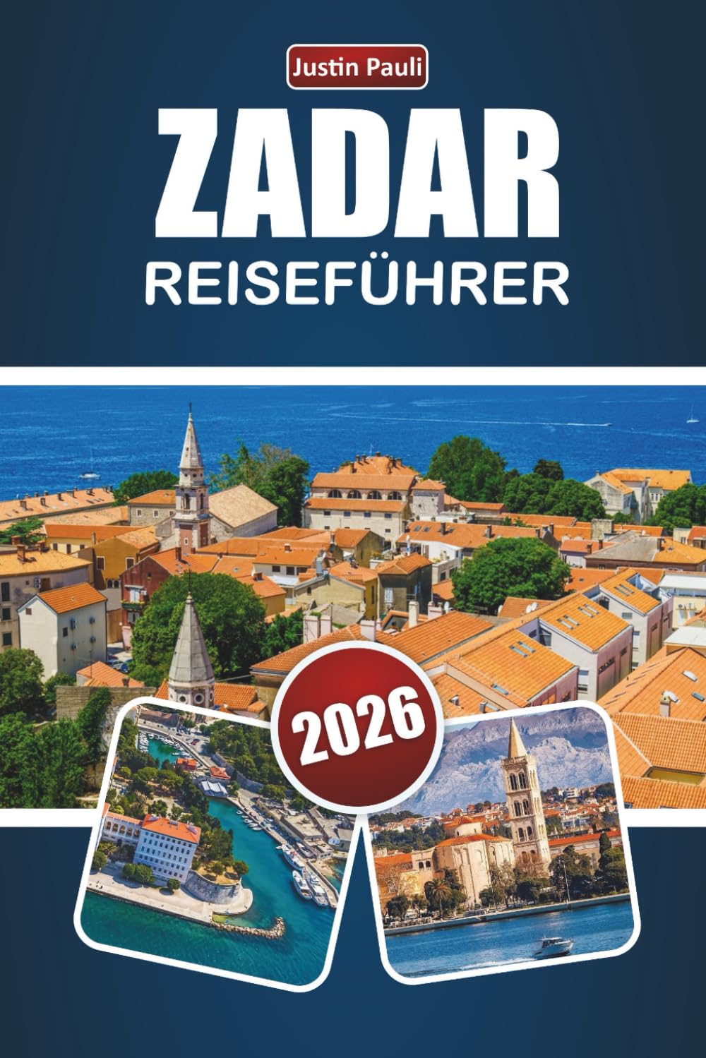 ZADAR REISEFÜHRER 2026: Entdecken Sie Top-Strände, historische Sehenswürdigkeiten, lokale Küche und kulturelle Erlebnisse in Kroatiens Küstenstadt