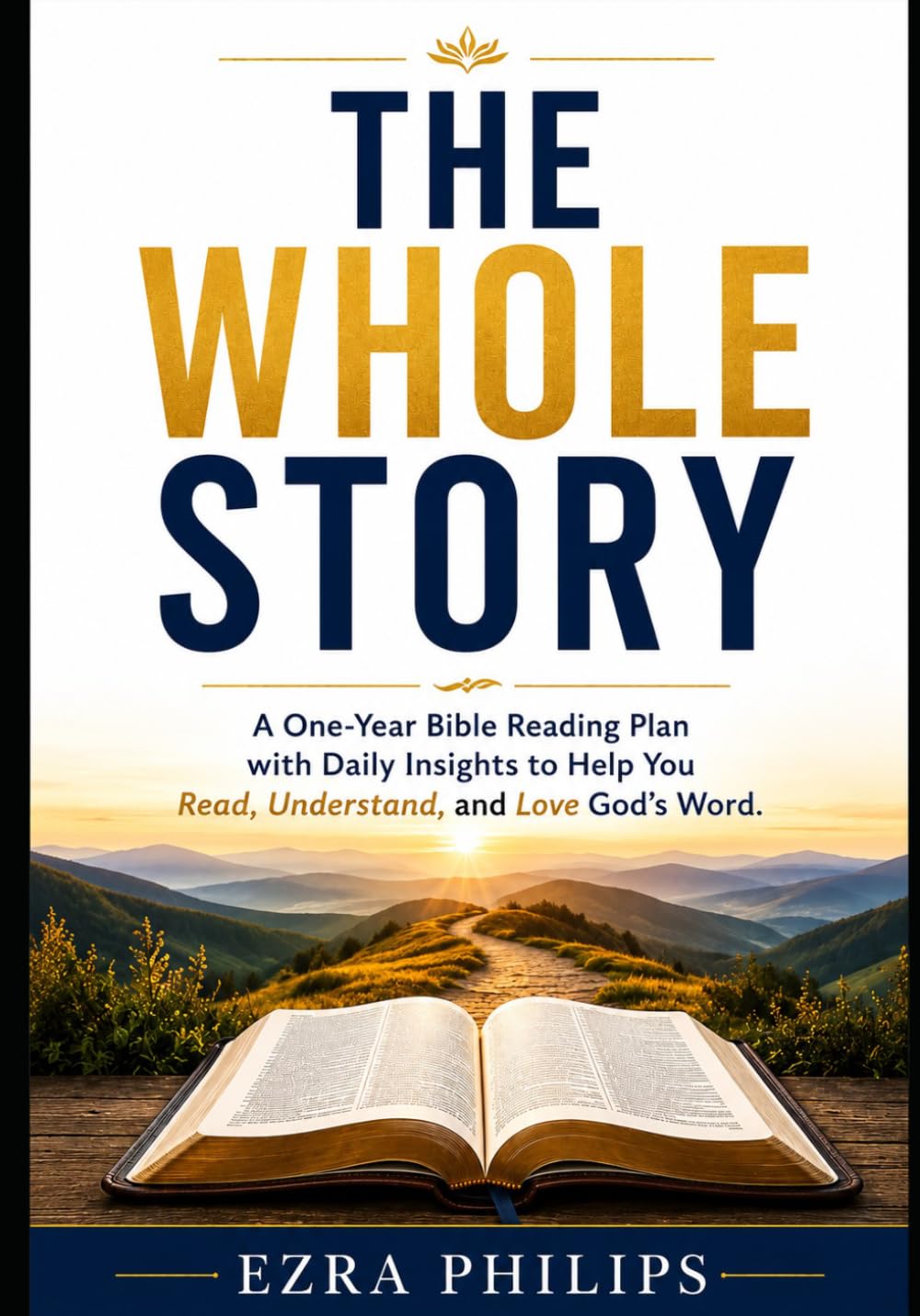 THE WHOLE STORY: A One-Year Bible Reading Plan