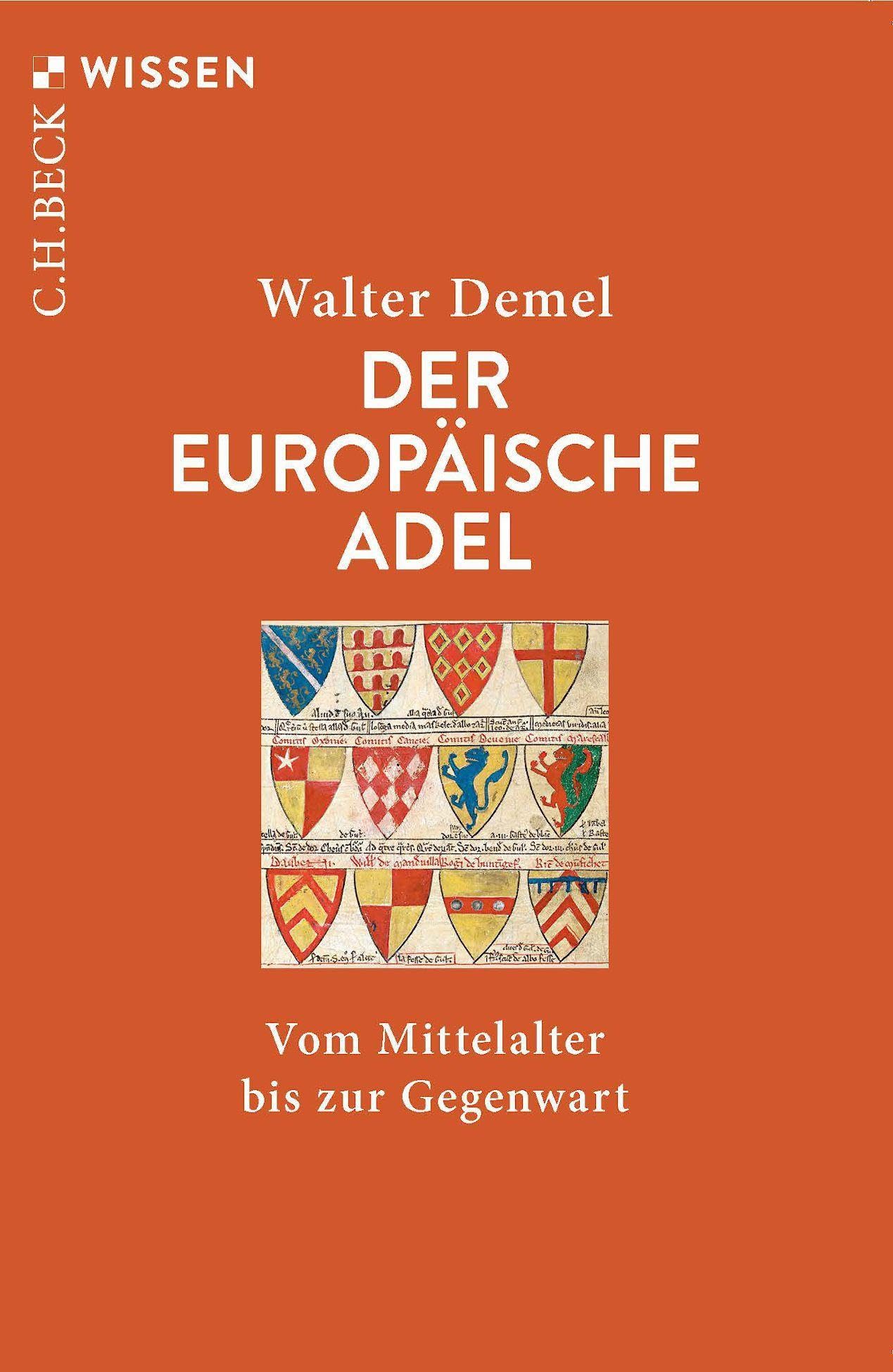 Der europäische Adel: Vom Mittelalter bis zur Gegenwart