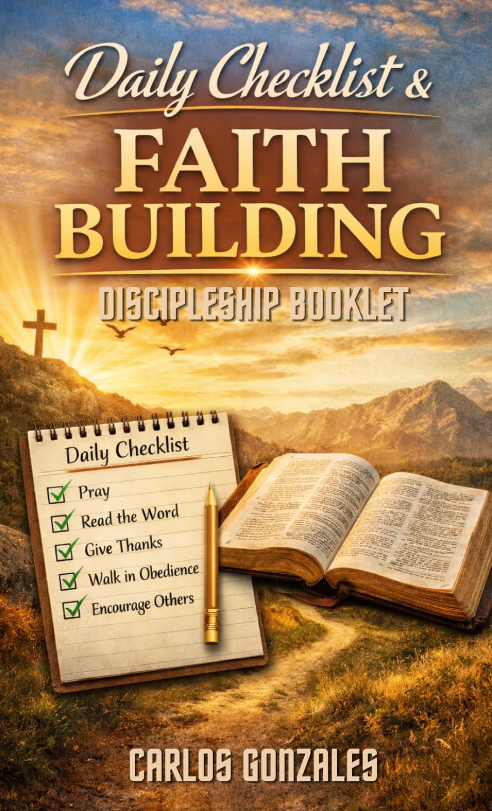 Daily Checklist & Faith Building: Discipleship Booklet