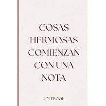 Libreta de Notas Aesthetically Bonita | Bloc de Notas para Diario, Apuntes y Regalos Originales 100 P ginas, Rayado Cosas Hermosas Comienzan con una Nota