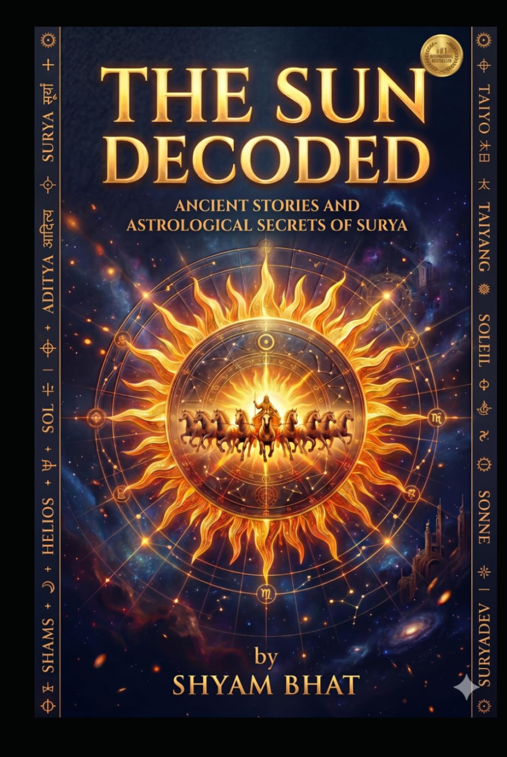 The SUN Decoded: The Ancient Stories and Astrological Secrets of Surya