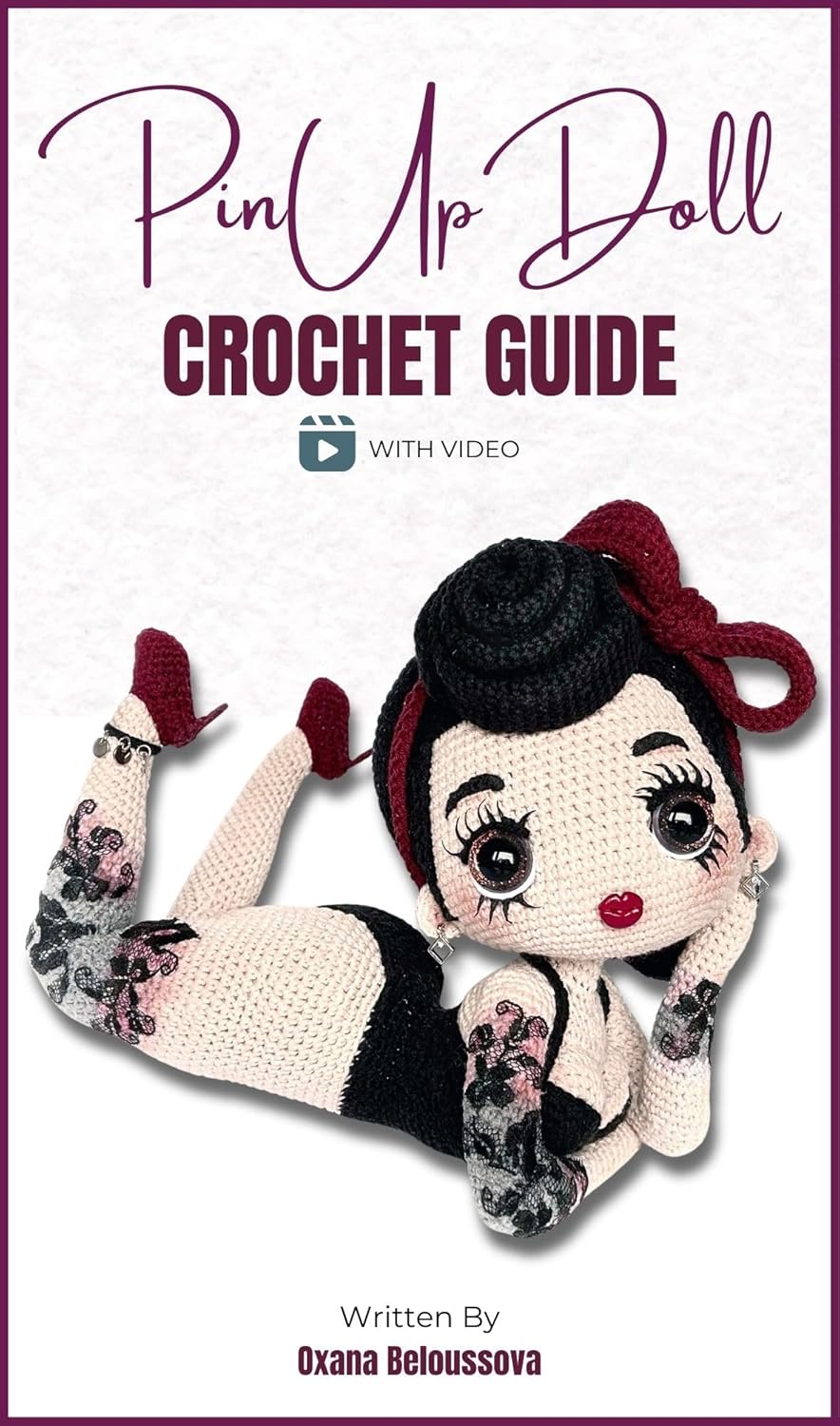 Pin-Up Doll Crochet Pattern Book: Advanced Amigurumi Guide with Video Tutorials (Monoxatoys Series)