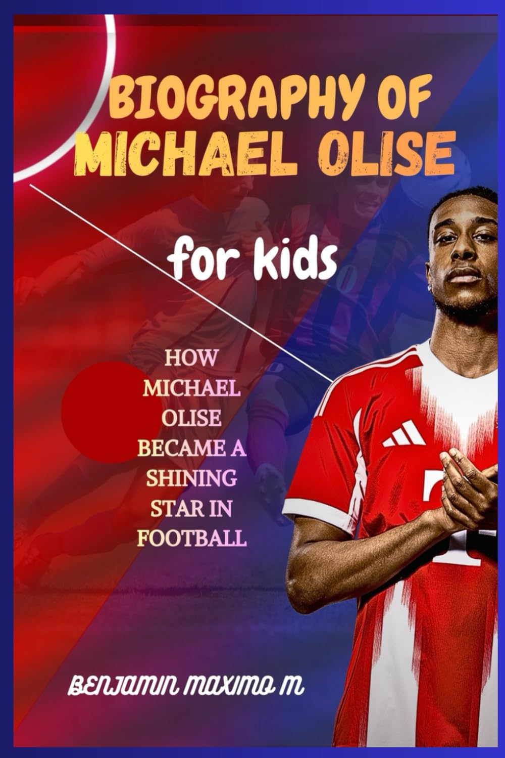 BIOGRAPHY OF Michael Olise for kids: How Michael Olise Became a Shining Star in Football
