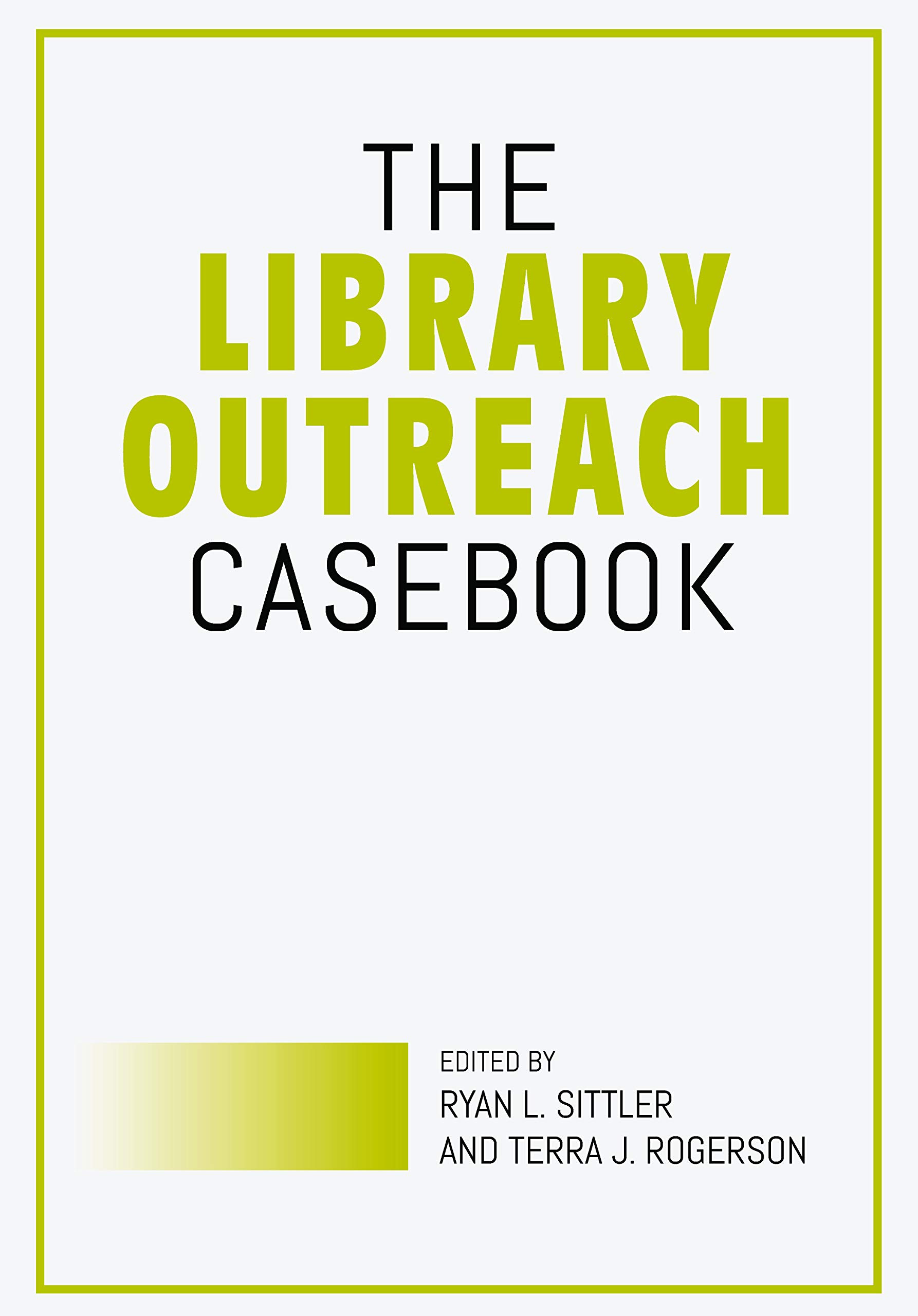 The Library Outreach Casebook