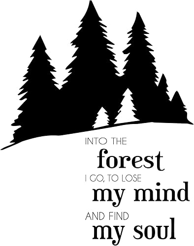 Miniatura 4 de Vinilo adhesivo para pared para exteriores, texto en inglés "Into The Forest I Go To Lose My Mind and Find My Soul" con siluetas de pinos,