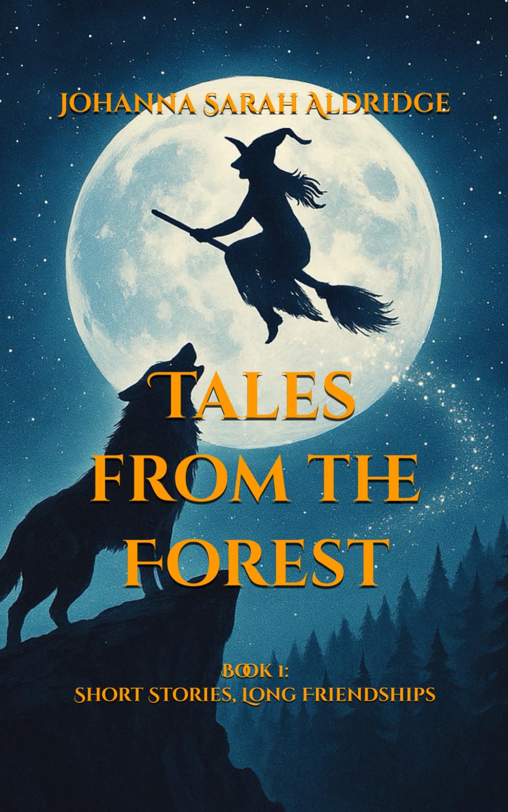 Tales from the Forest: Short Stories, Long Friendships (The Forest Realm)