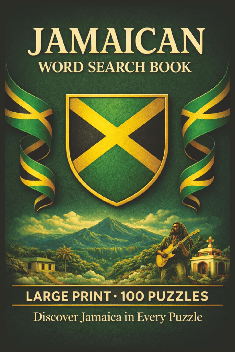 Jamaican Word Search Book: Large Print Puzzle Collection with 100 Puzzles and 2000 Unique Words on Jamaican Patois, Reggae Music, and Jamaican Cuisine (Language Series)