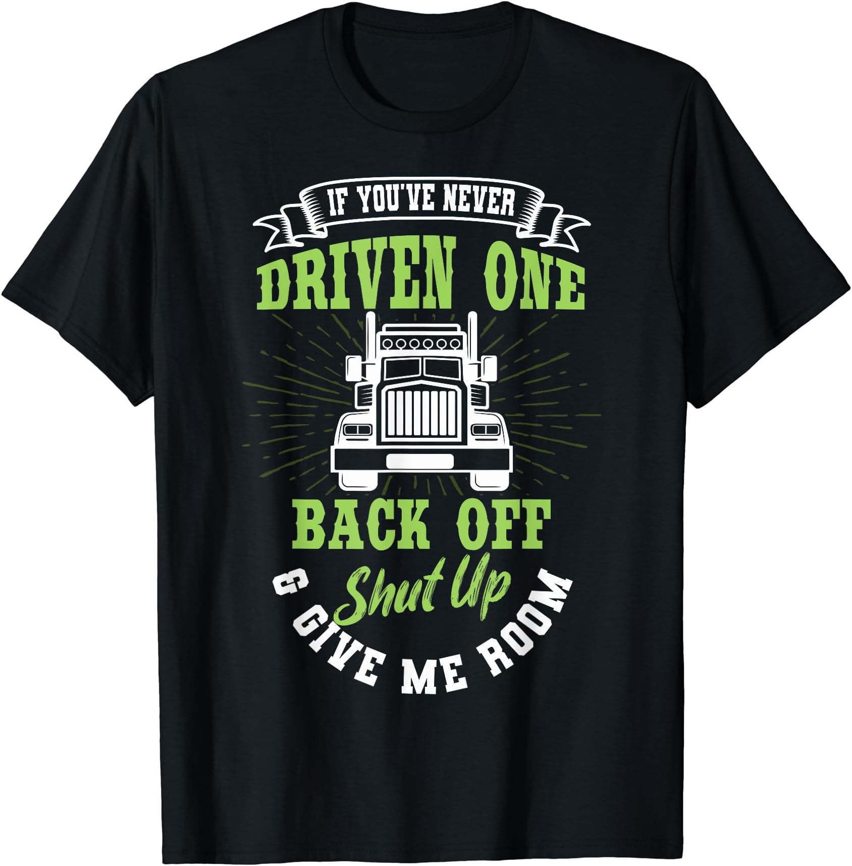 Cool Truck Driver Trucker ApparelTruck Driver Trucker Truckie Vehicle LGV Driving Teamster T-Shirt