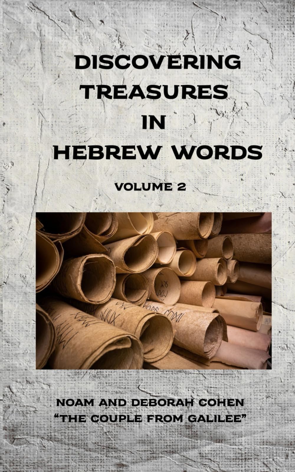 Discovering Treasures In Hebrew Words: Volume 2