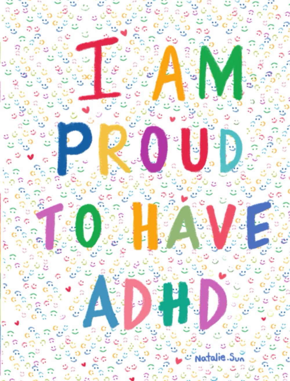 I Am Proud To Have ADHD