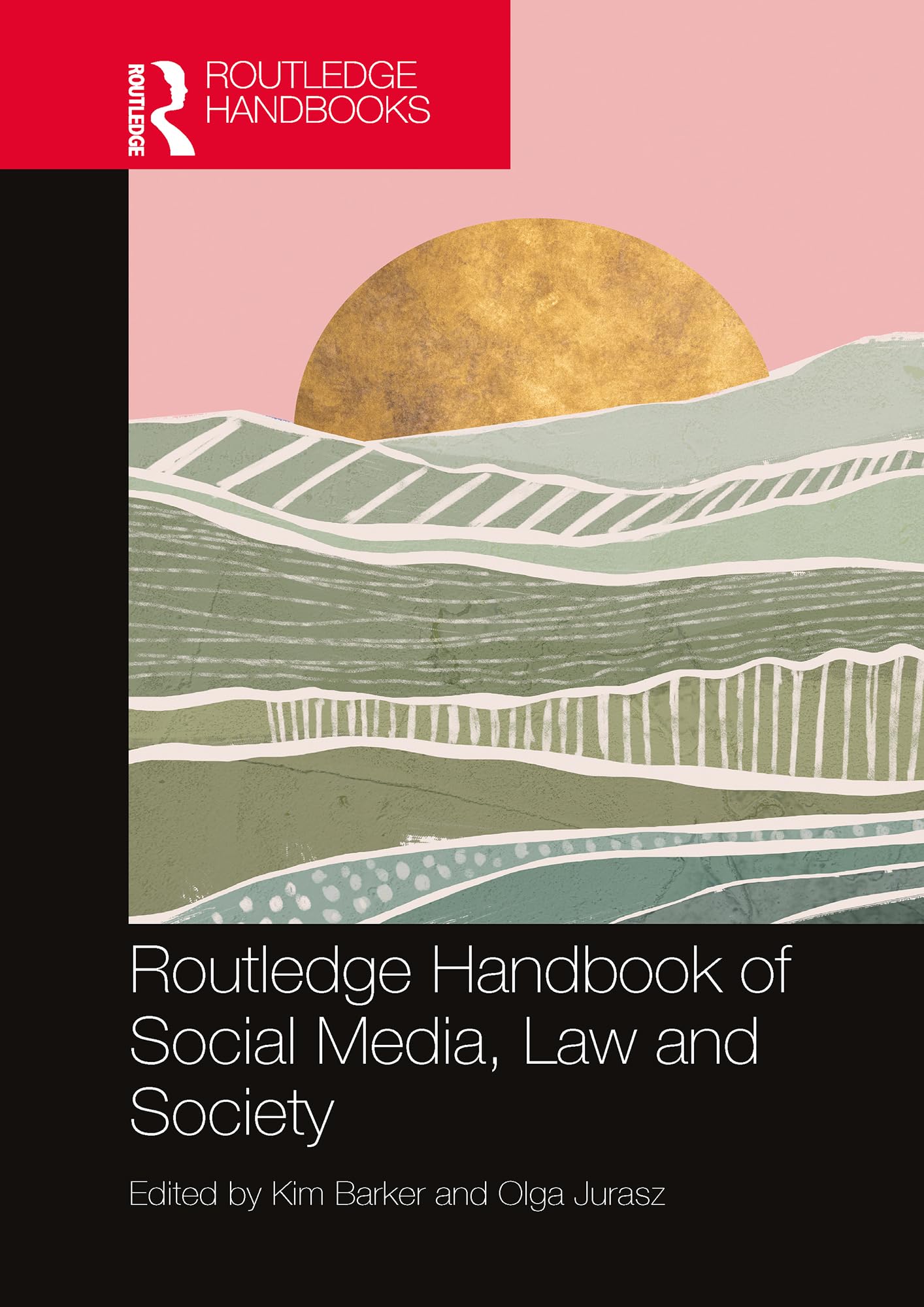 Routledge Handbook of Social Media, Law and Society (Routledge Handbooks in Law) (English Edition)