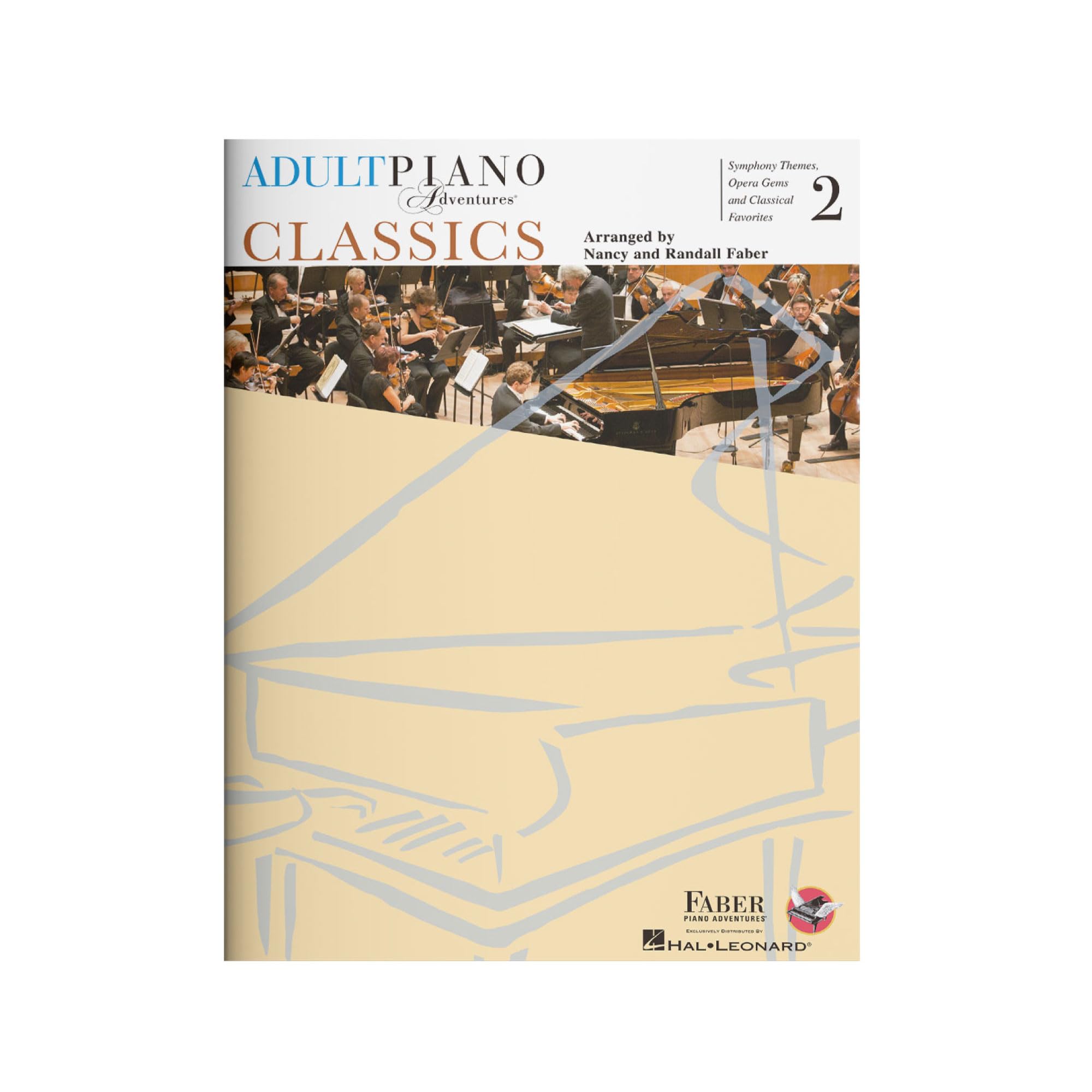 Adult Piano Adventures Classics Book 2 – Piano Sheet Music | Symphony Themes, Opera Gems & Classical Favorites | Arranged for Late-Elementary to Early-Intermediate Pianists | Faber Piano Adventures