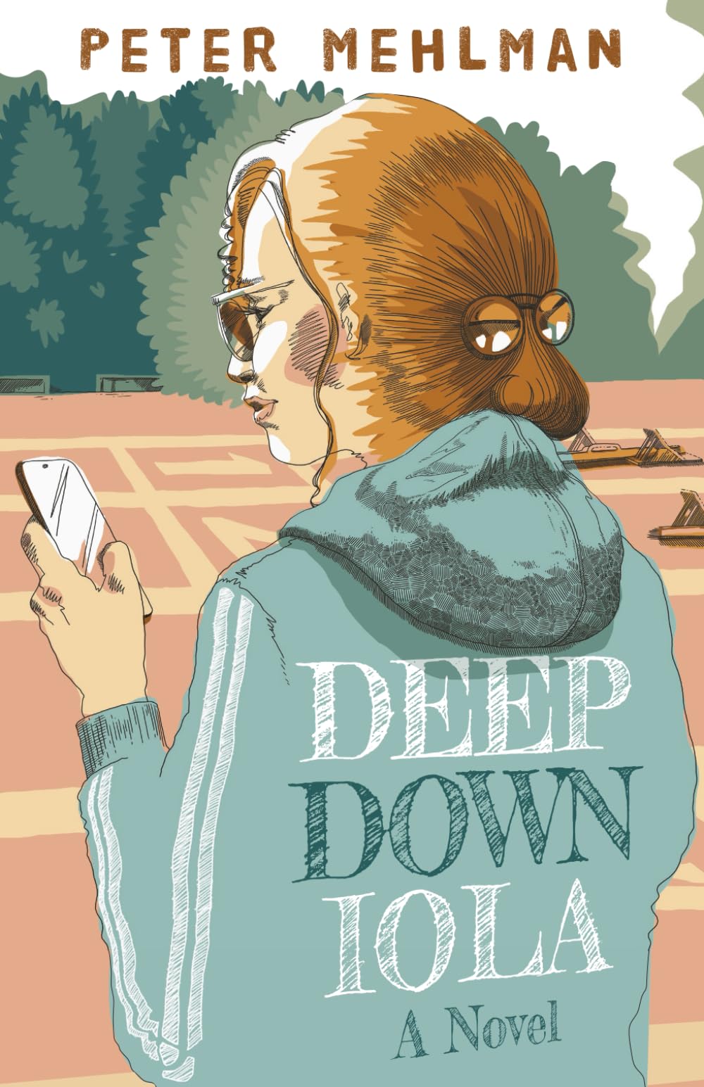 Deep Down Iola: A Novel About a Young Woman with a Bizarre Gift